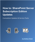 SharePoint Server Subscription Edition Cumulative Updates step by step